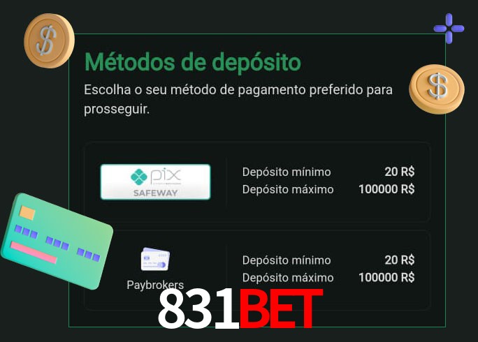 O cassino 831bet oferece uma grande variedade de métodos de pagamento