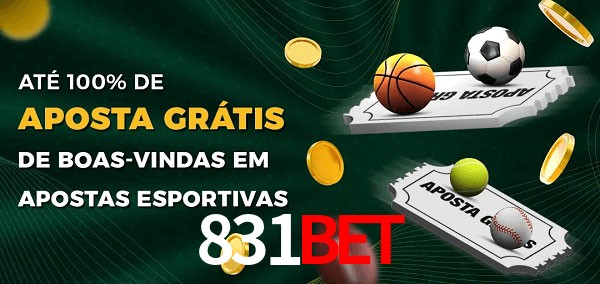 831bet Ate 100% de Aposta Gratis