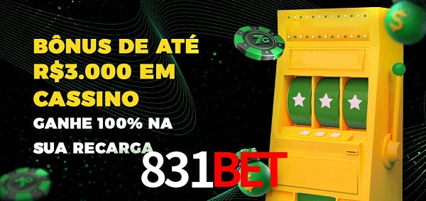 831bet melhor bônus de depósito